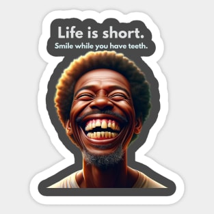 Life is short Sticker